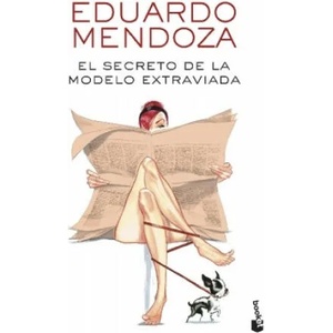 El secreto de la modelo extraviada | Eduardo Mendoza (ISBN: 9788432234149)