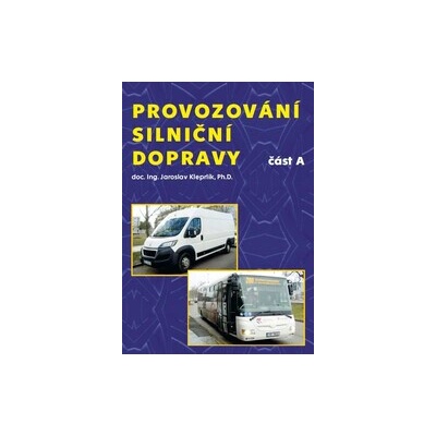Provozování silniční dopravy – část A