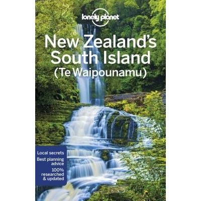 Lonely Planet New Zealand's South Island Lonely Planet Paperback