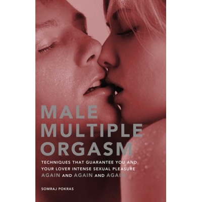Ulysses Press Male Multiple Orgasm | Somraj Pokras