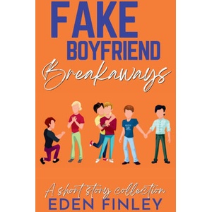 Fake Boyfriend Breakaways (ISBN: 9781922743596)