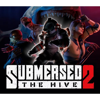 Submersed 2 - The Hive