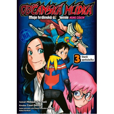 Občanská hlídka - Moje hrdinská akademie 3: Starší spolužačka