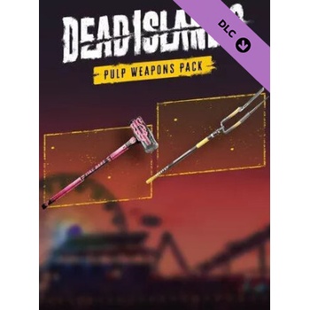 Dead Island 2 - Pulp Weapons Pack