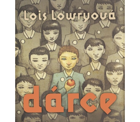 Dárce - Lois Lowry