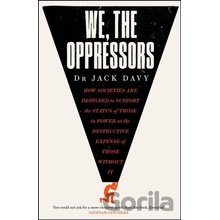 We, the Oppressors Davy Dr Jack
