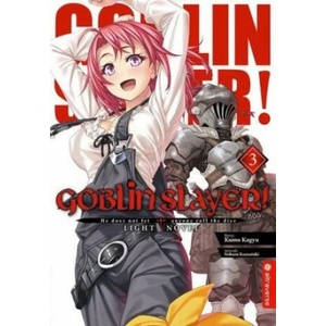 Goblin Slayer! Light Novel 03 | Kumo Kagyu, Noboru Kannatuki (ISBN: 9783963583117)