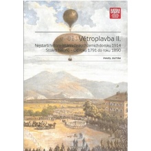 Sviták Pavel - Větroplavba II. Nejstarší historie létání v českých zemích do roku 1914