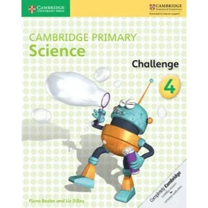 Cambridge Primary Science Challenge 4 | Fiona Baxter, Liz Dilley (ISBN: 9781316611197)