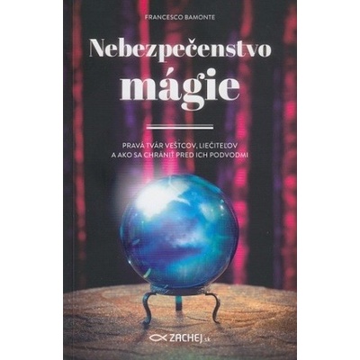 Nebezpečenstvo mágie - Francesco Bamonte