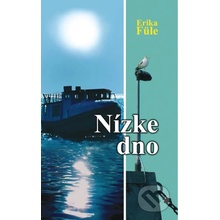 Nízke dno - Erika Füle