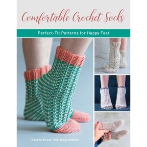 Comfortable Crochet Socks | Sascha Blase-Van Wagtendonk (ISBN: 9780811739986)