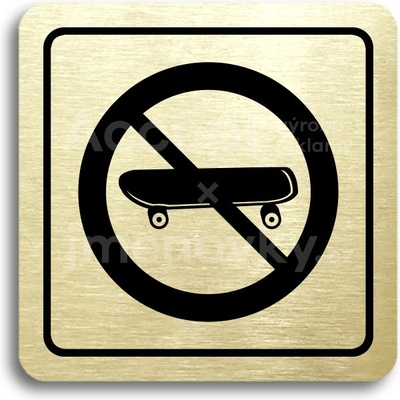 ACCEPT Piktogram zákaz jízdy na skateboardu - zlatá tabulka - černý tisk