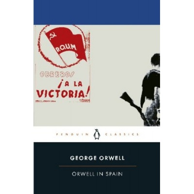 Orwell in Spain | George Orwell