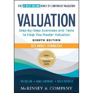 Valuation: Measuring and Managing the Value of Companies, 8e Dcf Model Download | Koller, Tim, Goedhart, Marc "Elvis" Priestley, Wessels, David, McKinsey &amp; Company Inc (ISBN: 9781394279517)