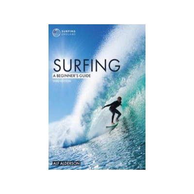 Surfing: A Beginner's Guide 3e Alderson AlfPaperback