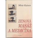 Zenov á masáž a medicína - Kniha