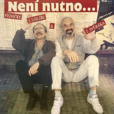 Zdeněk Svěrák, Jaroslav Uhlíř – Není nutno LP – Zbozi.Blesk.cz