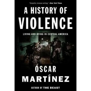History of Violence | Oscar Martinez (ISBN: 9781784781712)