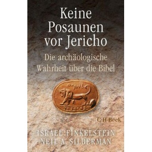 Keine Posaunen vor Jericho | Israel Finkelstein, Neil Asher Silberman, Miriam Magall (2023)