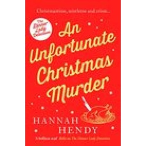Unfortunate Christmas Murder | Hannah Hendy (ISBN: 9781800326514)
