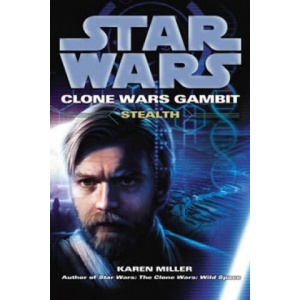 Star Wars: Clone Wars Gambit - Stealth (ISBN: 9780099533221)