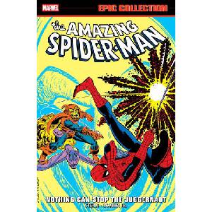 Amazing Spider-Man Epic Collection: Nothing Can Stop the Juggernaut (ISBN: 9781302967789)