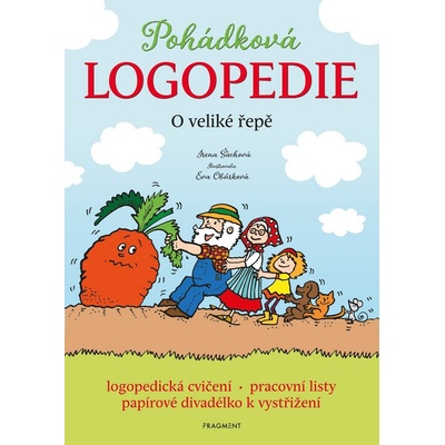 Pohádková logopedie: O veliké řepě - Irena Šáchová, Eva Obůrková ilustrátor