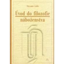 Úvod do filozofie náboženstva - Slavomír Gálik