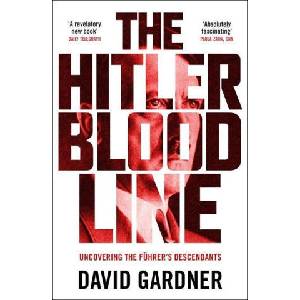 Hitler Bloodline | David Gardner (ISBN: 9781789466683)