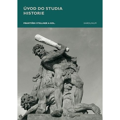 Úvod do studia historie - František Stellner