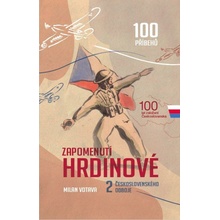Zapomenutí hrdinové 2. československého odboje