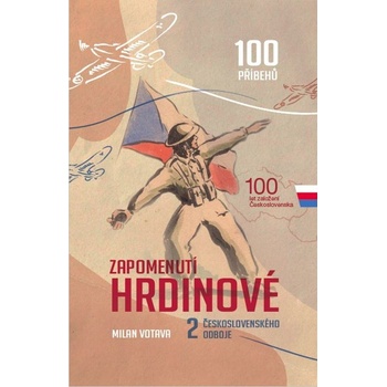 Zapomenutí hrdinové 2. československého odboje