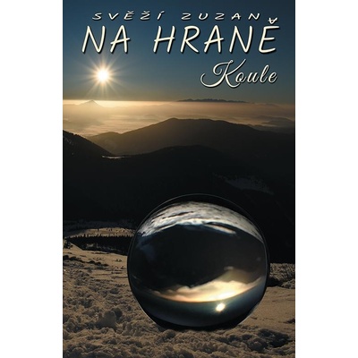 Na hraně koule - Zuzana Svěží