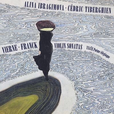 Alina Ibragimova, VIERNE & FRANCK: VIOLIN SONATAS, CD