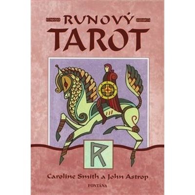 Runový tarot - Caroline Smith, John Astrop – Hledejceny.cz