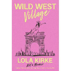 Wild West Village | Kirke, Lola (ISBN: 9781668035573)
