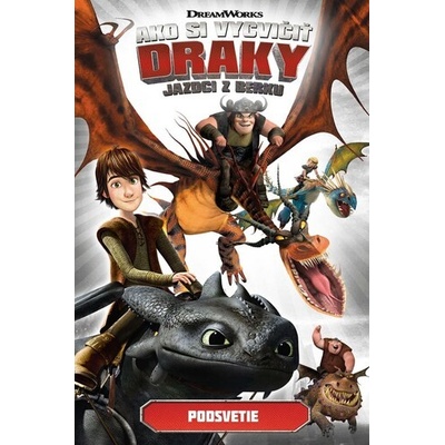 Ako si vycvičiť draky - Jazdci z Berku 6: Podsvetie – Zboží Mobilmania