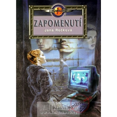 Zapomenutí - Jana Rečková