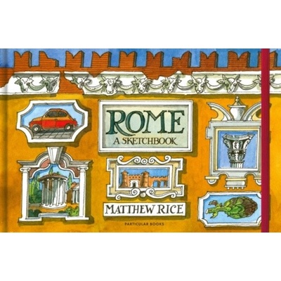 Rome - Matthew Rice, Particular Books