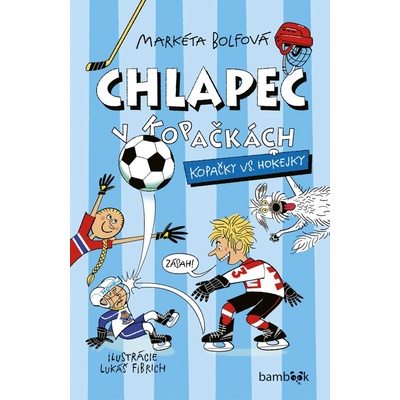 Chlapec v kopačkách Kopačky vs. hokejky - Markéta Bolfová