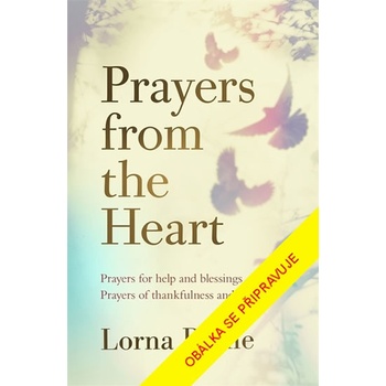 Modlitby od srdce - Prosby o pomoc a požehnání, modlitby díků a lásky - Lorna Byrne