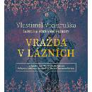 Vražda v lázních - Vlastimil Vondruška - Jan Hyhlík