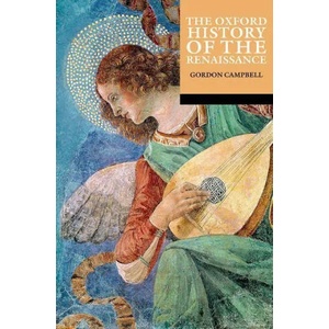 Oxford History of the Renaissance | Gordon Campbell (ISBN: 9780192886699)