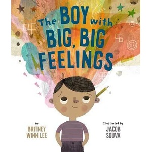 Boy with Big, Big Feelings (ISBN: 9781506454504)