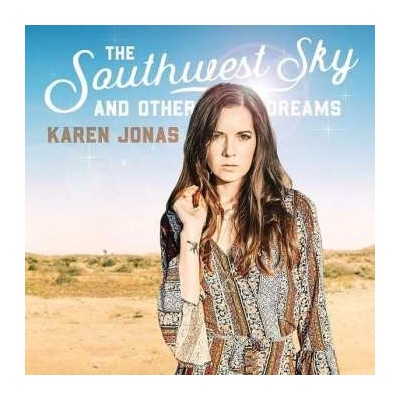 KAREN JONAS - The Southwest Sky And Other Dreams LP