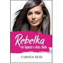 Rebelka @ Tajnosti v dívčí škole - Reid Carmen