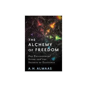 Alchemy of Freedom | A. H. Almaas (ISBN: 9781611804461)
