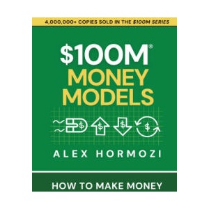 $100M Money Models (ISBN: 9781963349689)