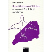 Pavol Gašparovič Hlbina a slovenská katolícka moderna